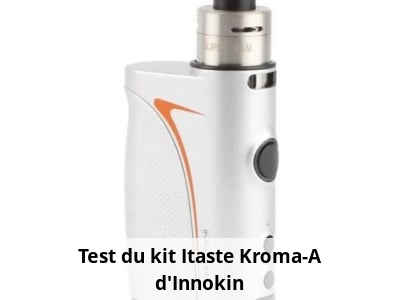 Test du kit Itaste Kroma-A d'Innokin