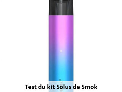 Test du kit Solus de Smok
