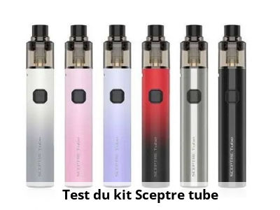 Test du kit Sceptre tube