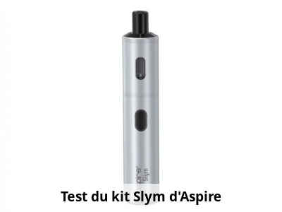Test du kit Slym d'Aspire