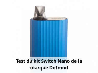Test du kit Switch Nano de la marque Dotmod