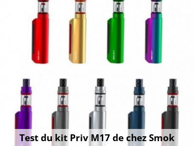 Test du kit Priv M17 de chez Smok