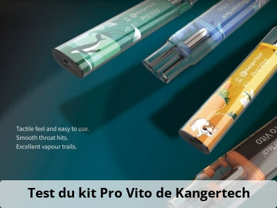 Test du kit Pro Vito de Kangertech