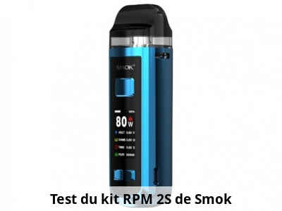 Test du kit RPM 2S de Smok 