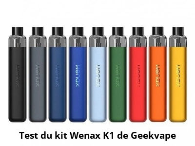 Test du kit Wenax K1 de Geekvape