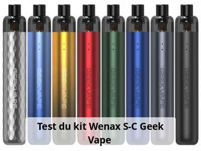 Test du kit Wenax S-C Geek Vape 