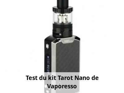 Test du kit Tarot Nano de Vaporesso