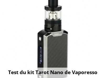 Test du kit Tarot Nano de Vaporesso