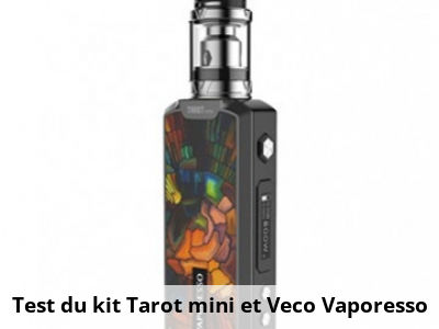 Test du kit Tarot mini et Veco Vaporesso