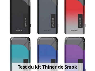 Test du kit Thiner de Smok