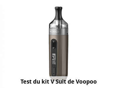Test du kit V Suit de Voopoo 