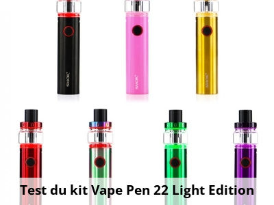 Test du kit Vape Pen 22 Light Edition