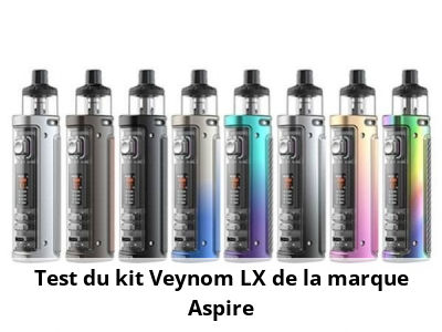 Test du kit Veynom LX de la marque Aspire