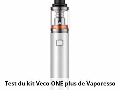 Test du kit Veco ONE plus de Vaporesso