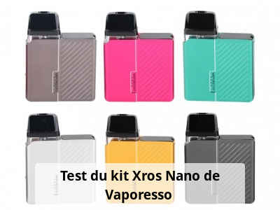 Test du kit Xros Nano de Vaporesso 