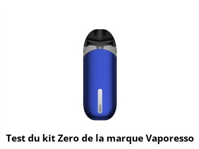 Test du kit Zero de la marque Vaporesso