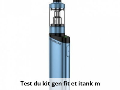Test du kit gen fit et itank m