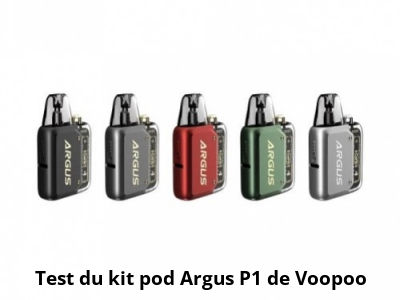 Test du kit pod Argus P1 de Voopoo