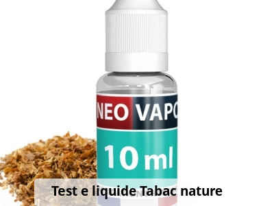 Test e liquide Tabac nature