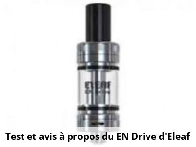Test et avis à propos du EN Drive d’Eleaf