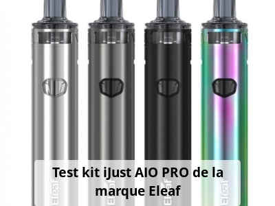 Test kit iJust AIO PRO de la marque Eleaf