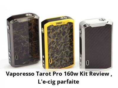 Vaporesso Tarot Pro 160w Kit Review : L'e-cig parfaite ?