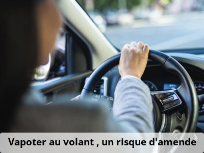 Vapoter au volant : un risque d’amende