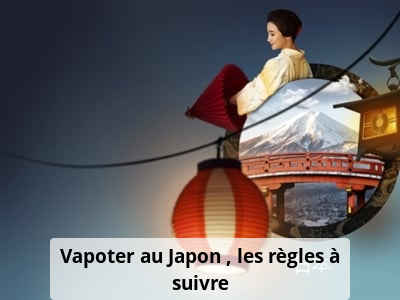 Vapoter au Japon : les règles à suivre